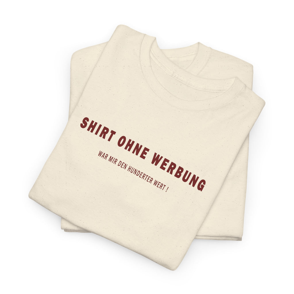 Shirt ohne Werbung: Frontprint, Unisex T-Shirt