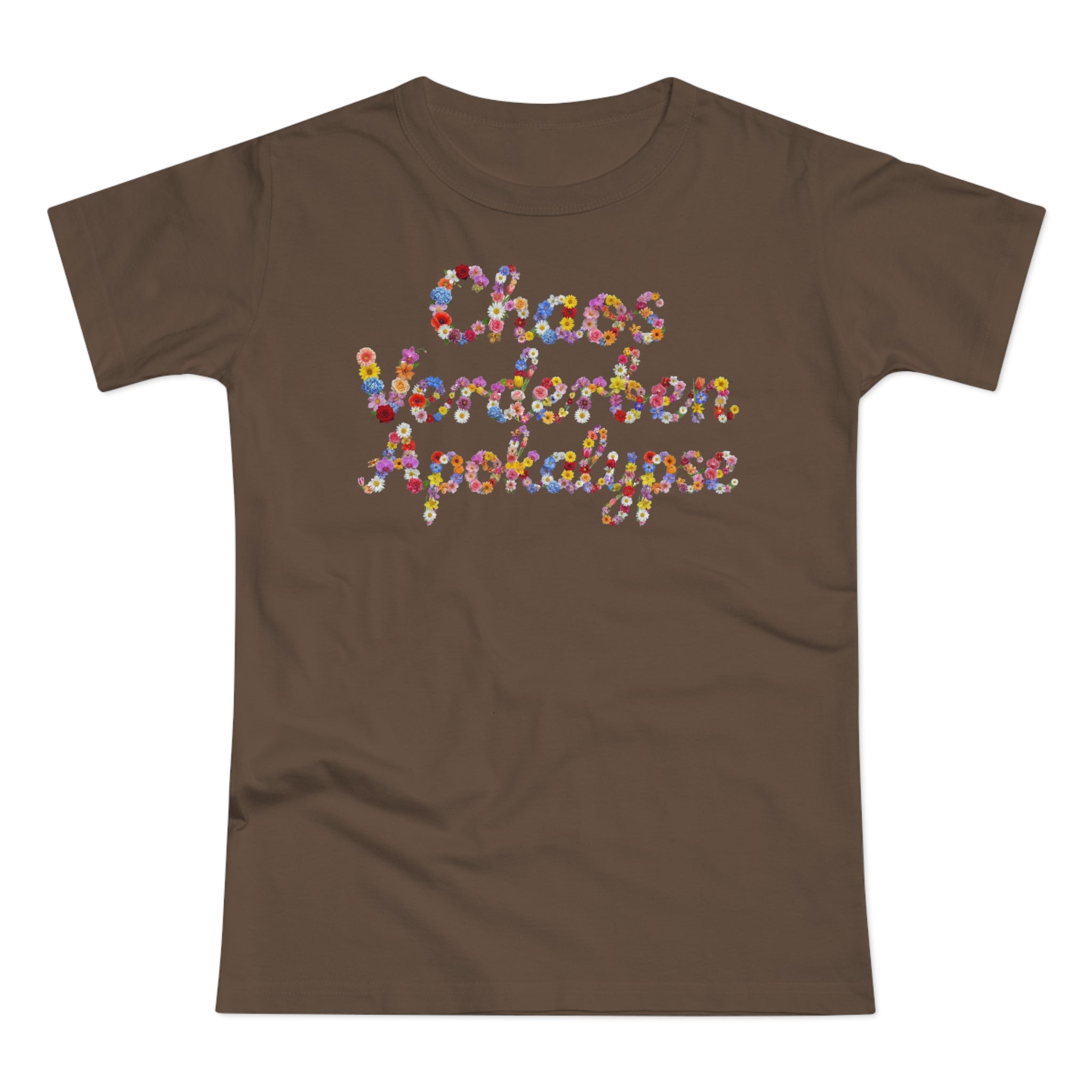 Chaos Verderben Apokalypse, Womens' T-Shirt, Floral Script