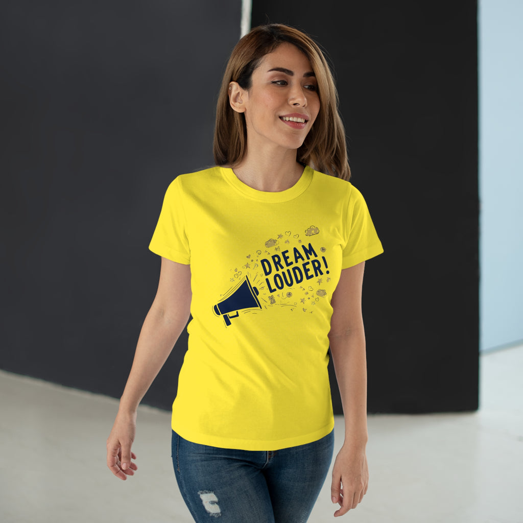 Dream Louder, Frontprint, Women's T-shirt