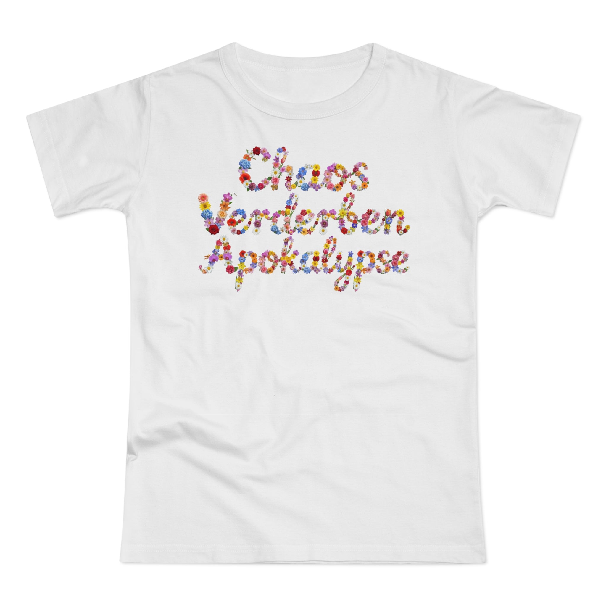 Chaos Verderben Apokalypse, Womens' T-Shirt, Floral Script