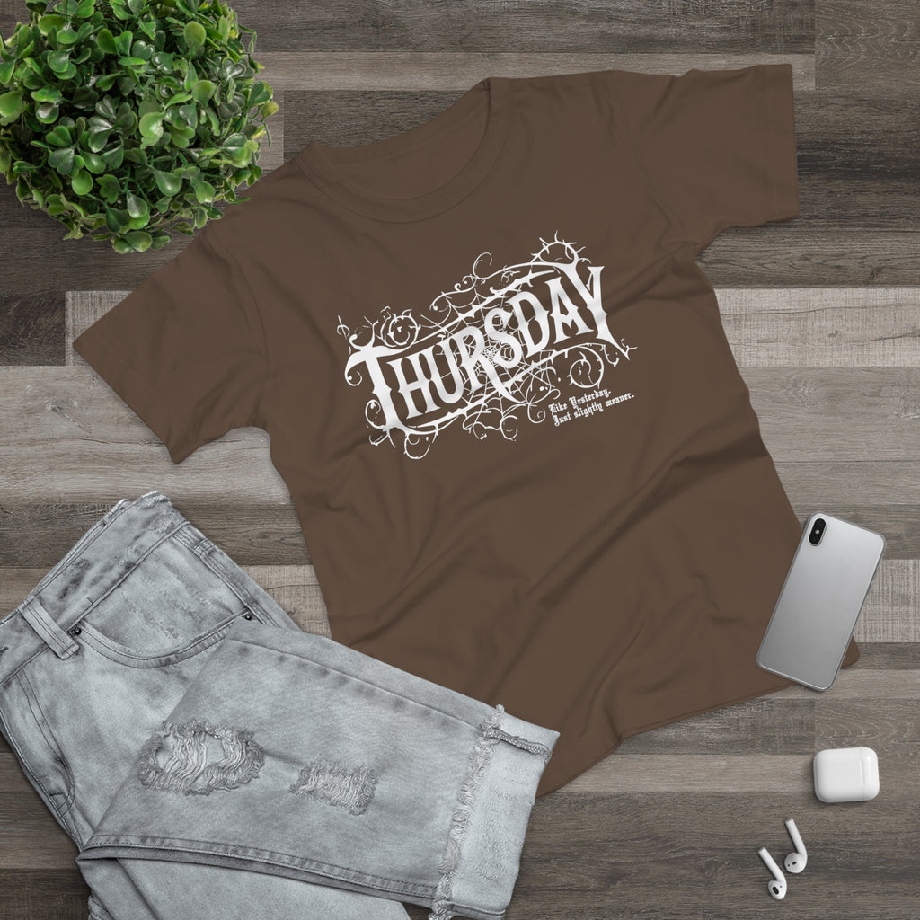 Thursday - Like Wednesday... just slightly meaner: Frontprint, Womens' T-Shirt **Grimwater-Edition**