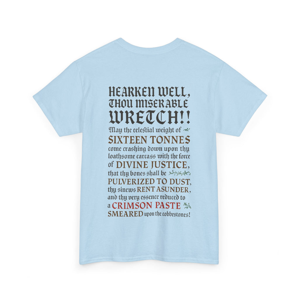 Sixteen 16 Tons, Front-/Backprint - (Divine Justice Design) to righteously crush thee into smithereens!