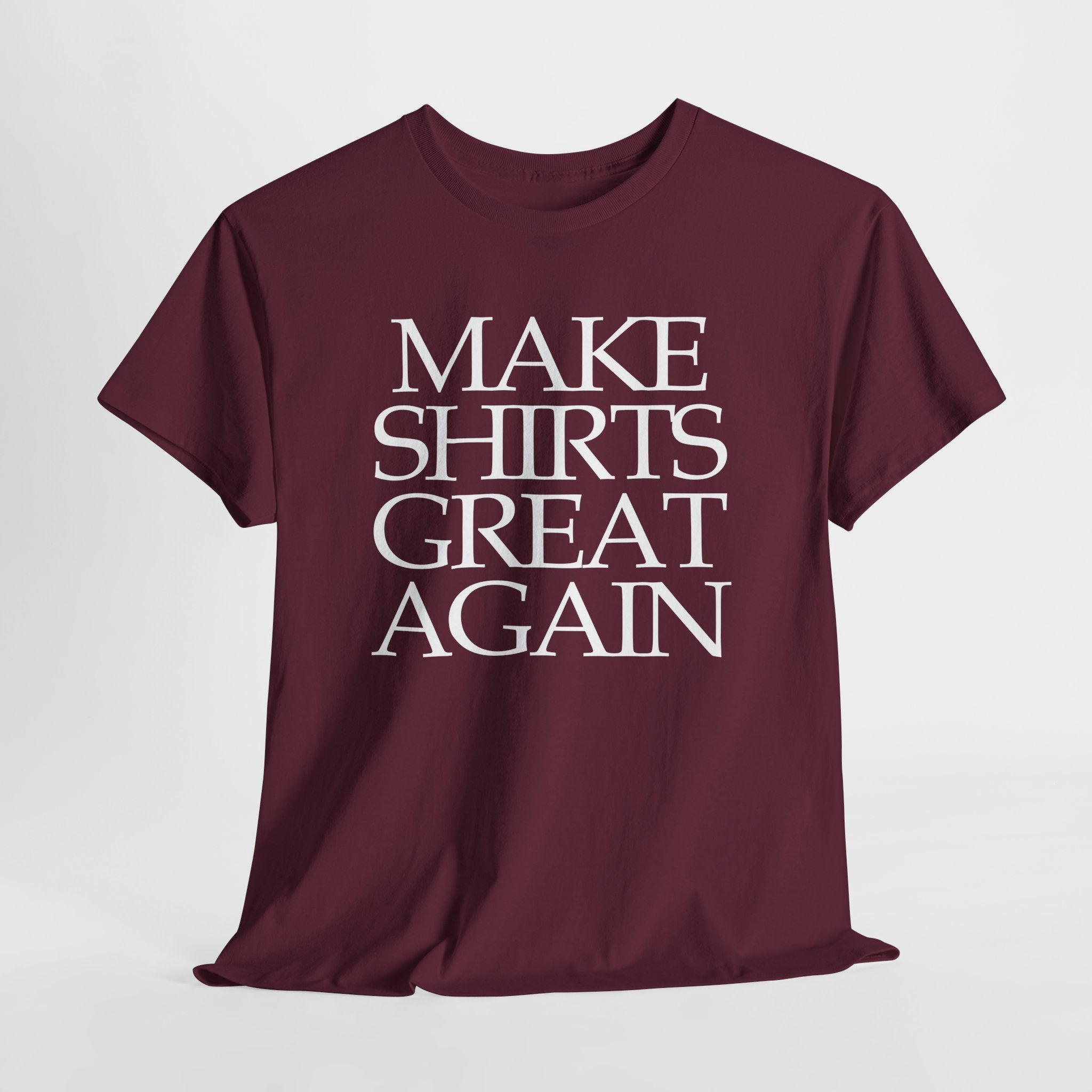 Supersize Shirts - Make Shirts Great Again, Gift for Dad, Funny Shirt, Statement Tee, Comfortable Wear