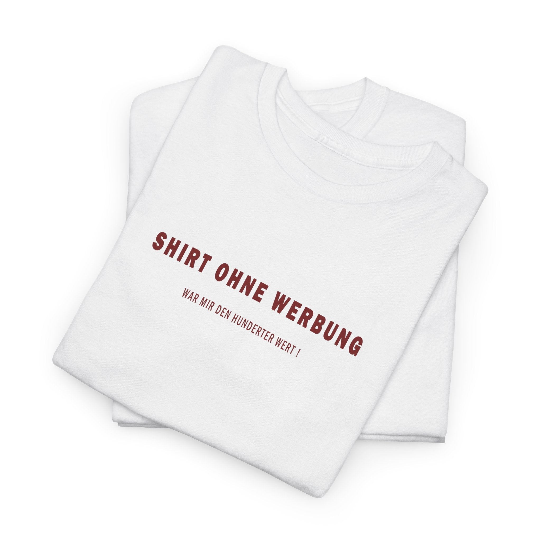 Your Style - Shirt ohne Werbung - das lass ich mir was kosten!