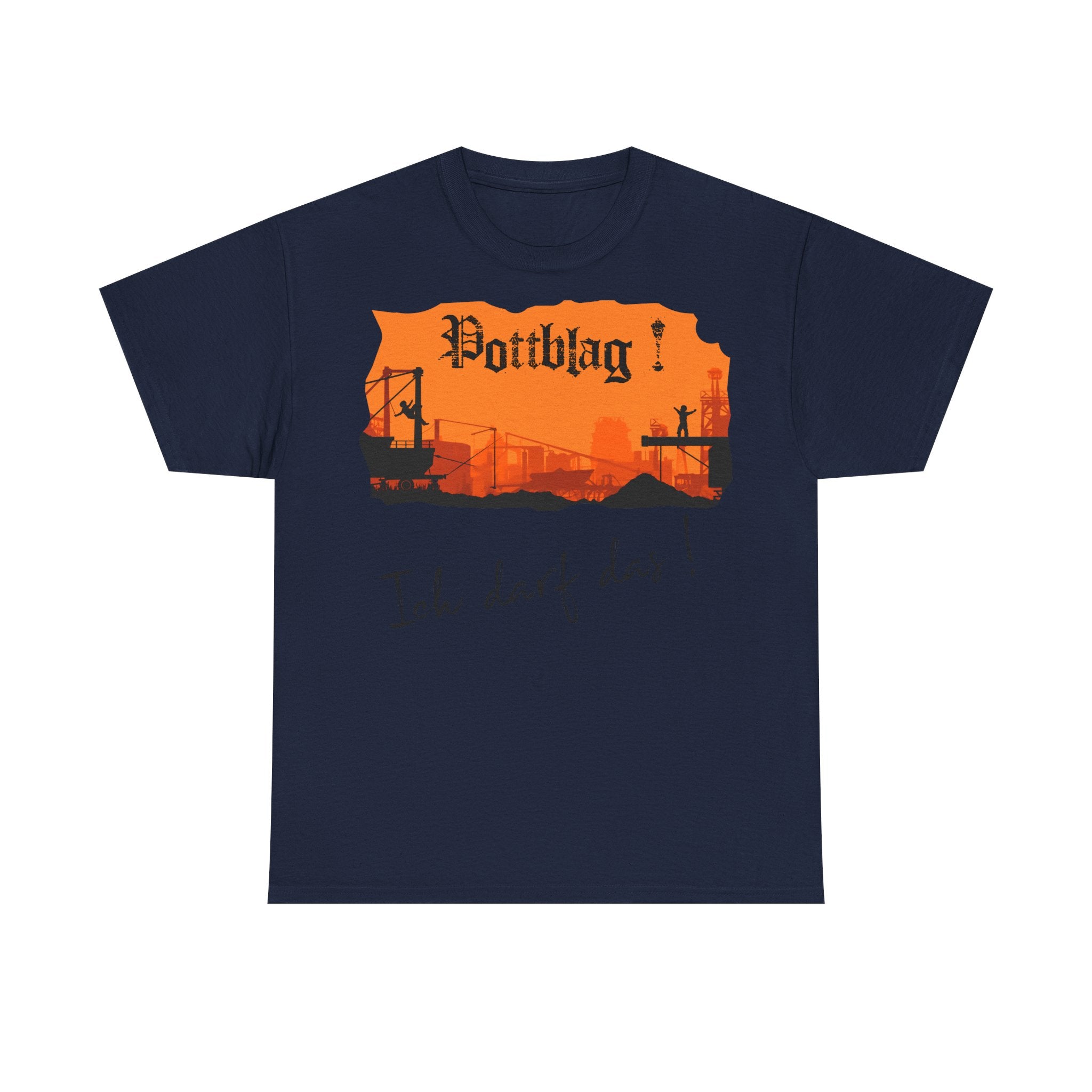 Der Ruhrpott - unsere Kinderstube: Frontprint, Unisex T-Shirt