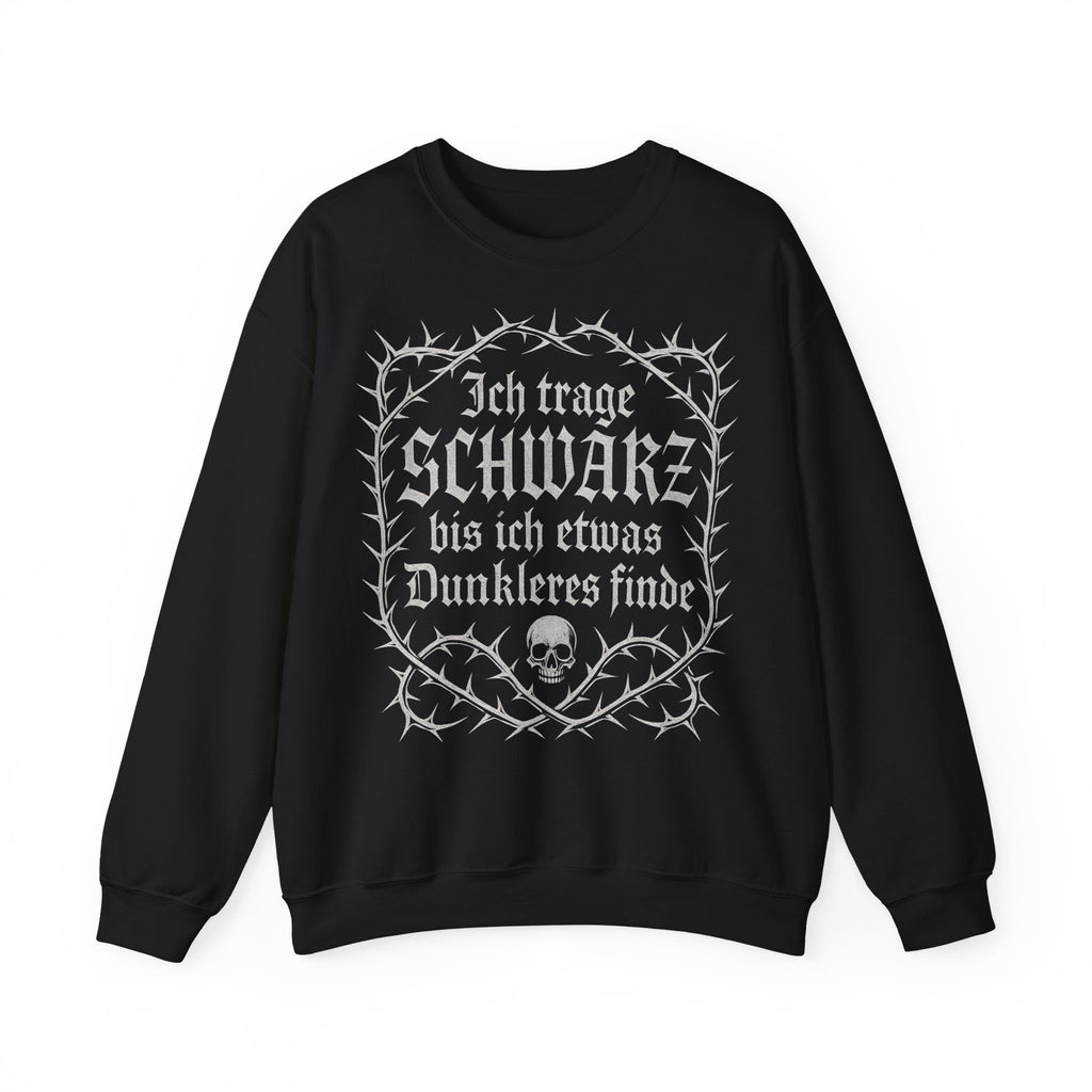 Ich trage SCHWARZ, Frontprint, Unisex Sweatshirt, Gothic Style
