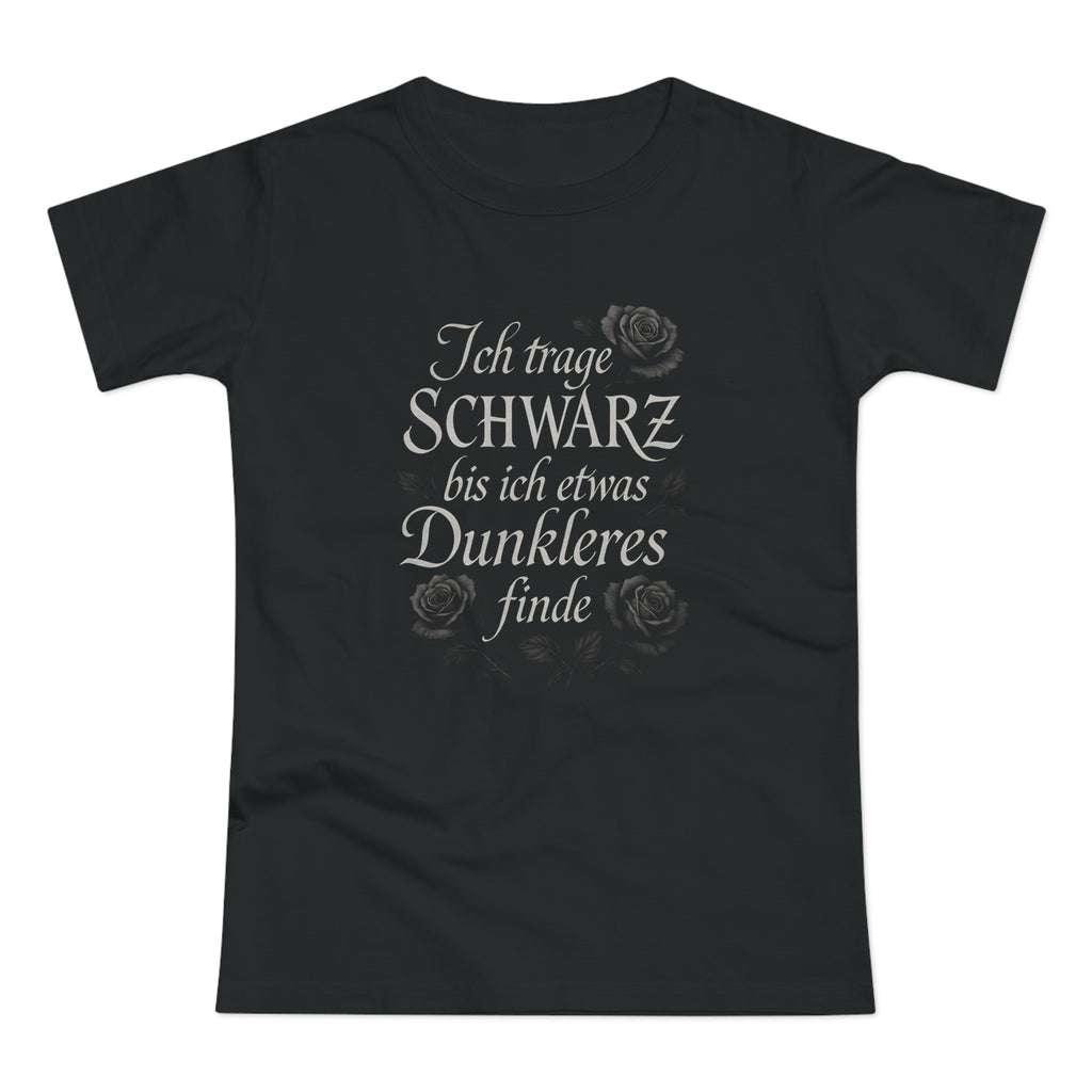 Ich trage SCHWARZ, Frontprint, Womens' T-Shirt, Gothic