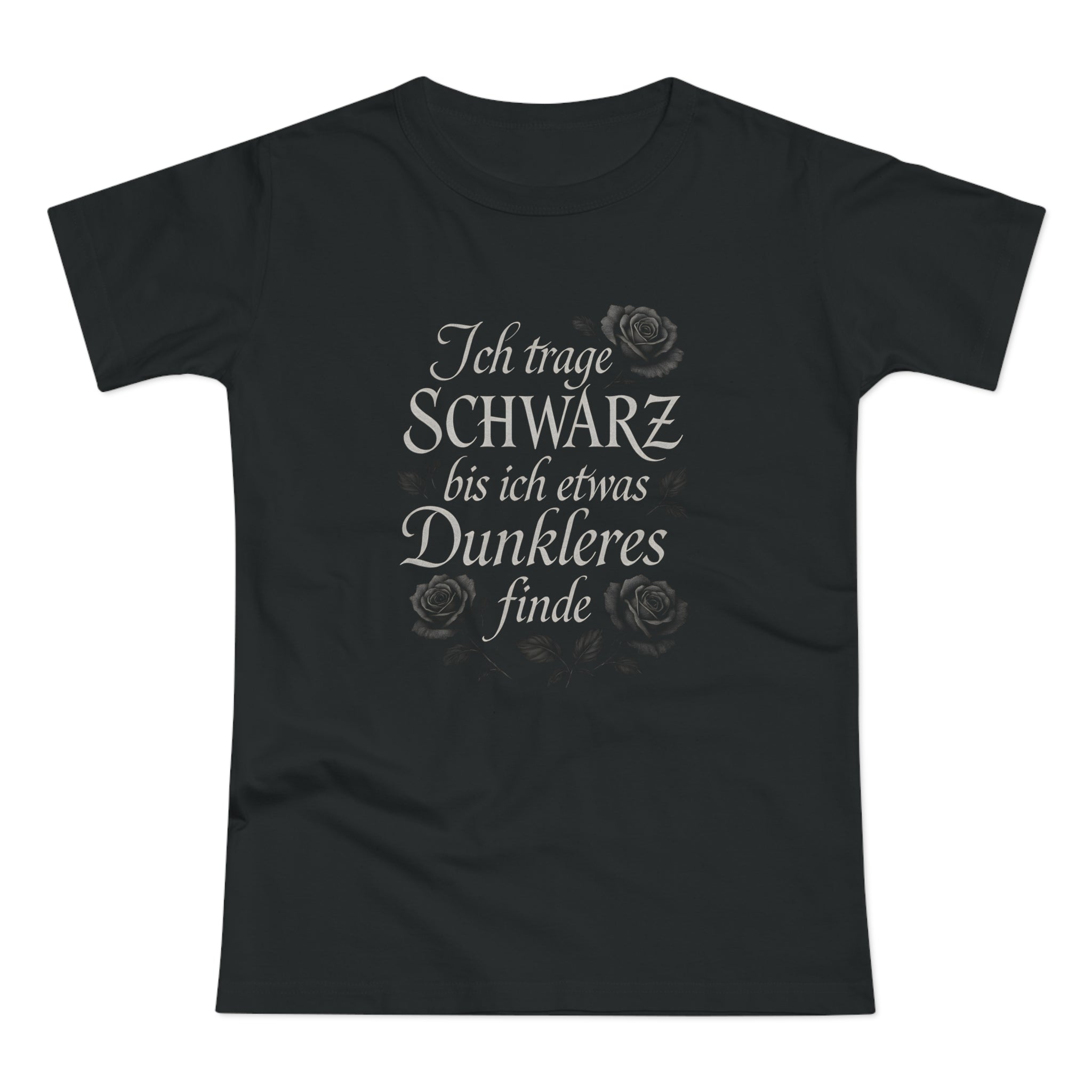 Ich trage SCHWARZ, Frontprint, Womens' T-Shirt, Gothic