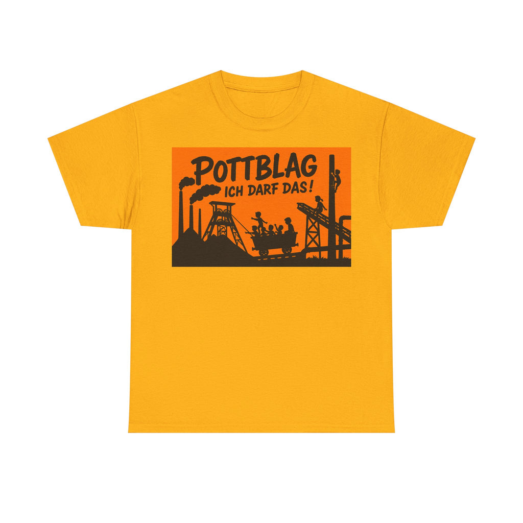 Ruhrpott-Blag - Ich darf das! Frontprint, Unisex T-Shirt