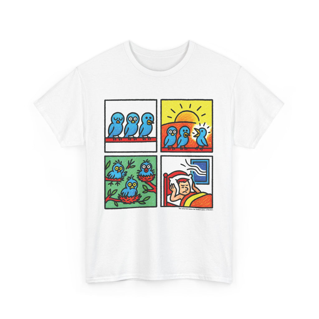 Proverb - Early bird makes loudest noise, Colorful Quirky Bird Tee - Fun Graphic Shirt for Nature Lovers, Perfect Gift for Birdwatchers, Casual Wear, Birthday, Summer