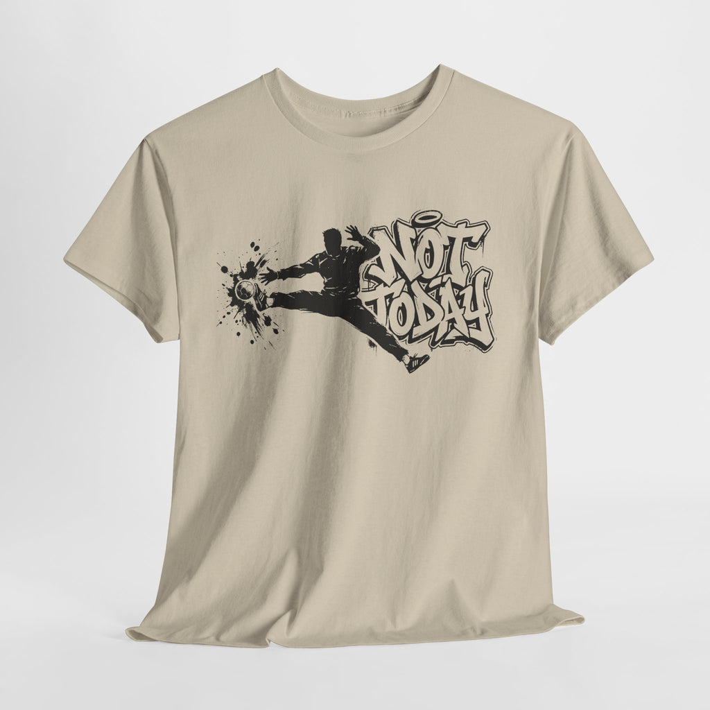 Handball - NOT TODAY: Frontprint, Unisex T-Shirt