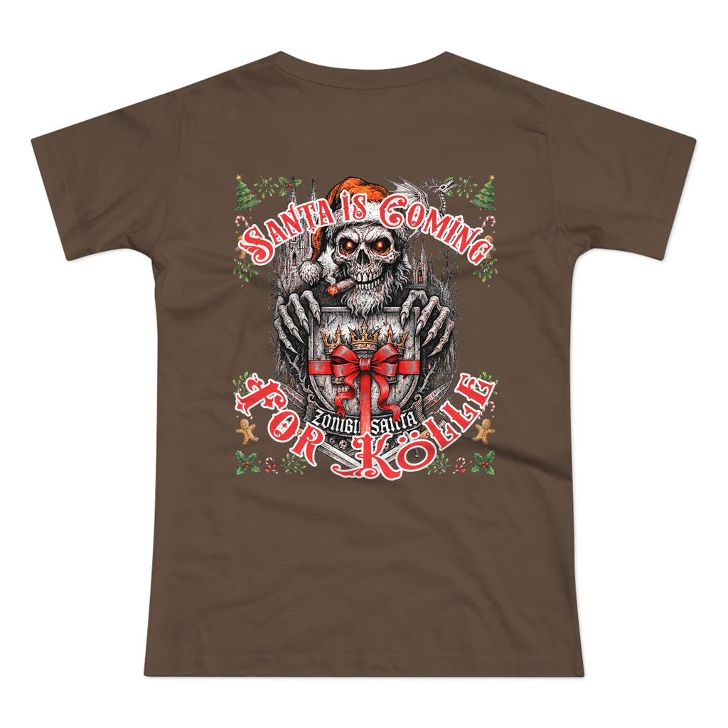 Santa Is Coming 4 Kölle: Front-/Backprint, Womens' T-Shirt